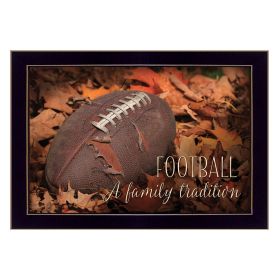 "Football - A Family Tradition" By Lori Deiter, Printed Wall Art